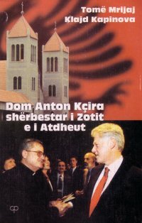 Kopertina e librit mbi Dom Anton K�ir�n - foto me Presidentin Clinton