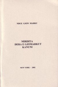 Mirdita, Dera e Gjomarkut, Kanuni